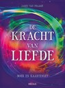 De kracht van liefde -  - 9789044749793