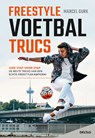 Freestyle voetbaltrucs - Marcel Gurk - 9789044752199