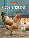 Basisboek Kippen houden - Anja Steinkamp - 9789044753127