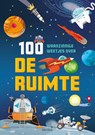 100 waanzinnige weetjes over de ruimte -  - 9789044759532