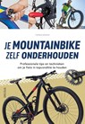 Je mountainbike zelf onderhouden - Thomas Rögner - 9789044761535