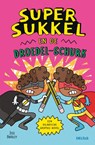 Super Sukkel en de Droedel-schurk - Jess Bradley - 9789044764796