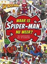 Waar is Spider-man nu weer? -  - 9789044767315