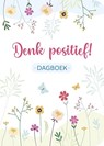 Denk positief! Dagboek - ZNU - 9789044768046