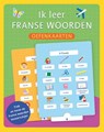 Ik leer franse woorden - oefenkaarten -  - 9789044768596