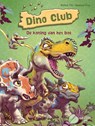Dino club - De koning van het bos -  - 9789044770599