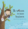 Ik woon in twee huizen - Marian de Smet - 9789044808667