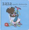 Zaza speelt doktertje - Mylo Freeman - 9789044812602