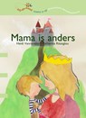 Mama is anders - Heidi Vanrompay - 9789044820157
