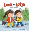 Naar school! - Ruth Wielockx - 9789044836615