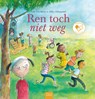 Ren toch niet weg - Emy Geyskens - 9789044843361