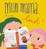 Mijn mama ... leest! - Nancy Kers - 9789044854398