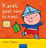 Karel gaat naar school - Liesbet Slegers - 9789044854725