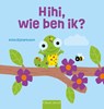 Hihi, wie ben ik? - Anita Bijsterbosch - 9789044854787