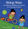 Heksje Mimi en kabouter William op school en Heksje Mimi wil graag winnen - Kathleen Amant - 9789044857887