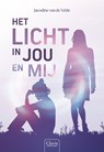 Het licht in jou en mij - Jacodine van de Velde - 9789044858198