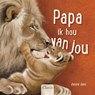 Papa, ik hou van jou - Jessie Jans - 9789044858570