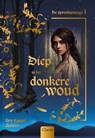 Diep in het donkere woud - Gry Kappel Jensen - 9789044858921