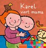 Karel viert mama - Liesbet Slegers - 9789044861907