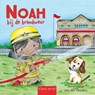 Noah bij de brandweer - Annemarie van der Heijden - 9789044863550