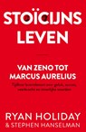 Stoïcijns leven - Ryan Holiday ; Stephen Hanselman - 9789044932713