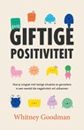 Giftige positiviteit - Whitney Goodman - 9789044933154