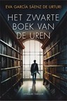 Het zwarte boek van de uren - Eva García Sáenz de Urturi - 9789044934120