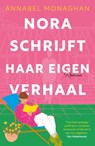 Nora schrijft haar eigen verhaal - Annabel Monaghan - 9789044935882