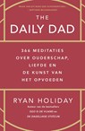 The daily dad - Ryan Holiday - 9789044936162