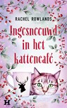 Ingesneeuwd in het kattencafé - Rachel Rowlands - 9789044937381