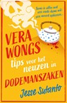 Vera Wongs tips voor het neuzen in dodemanszaken - Jesse Sutanto - 9789044937879
