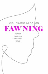 Fawning, Ingrid Clayton -  - 9789044938166