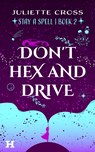 Don’t Hex and Drive - Juliette Cross - 9789044938708