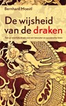 De wijsheid van de draken - Bernhard Moestl - 9789044960174