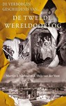 De verborgen geschiedenis van de Tweede Wereldoorlog - Martijn J. Adelmund ; Thijs van der Veen - 9789044964349