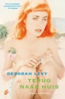 Terug naar huis - Deborah Levy - 9789044969825