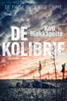 De kolibrie - Kati Hiekkapelto - 9789044971347
