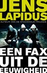 Een fax uit de eeuwigheid - Jens Lapidus - 9789044971996