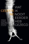Wat ik nooit eerder heb gezegd - Celeste Ng - 9789044973716
