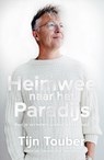 Heimwee naar het Paradijs - Tijn Touber - 9789044974072