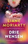 Drie wensen - Liane Moriarty - 9789044976649