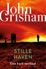 Stille Haven - John Grisham - 9789044978087