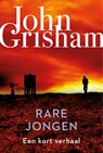 Rare jongen - John Grisham - 9789044978094