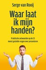 Waar laat ik mijn handen? - Serge van Rooij - 9789044978643