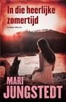 In die heerlijke zomertijd - Mari Jungstedt - 9789044984996