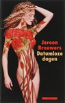 Datumloze dagen - BROUWERS, Jeroen - 9789045000695