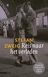 Reis naar het verleden - ZWEIG, Stefan - 9789045016214
