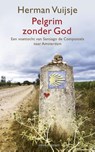 Pelgrim zonder God - Herman Vuijsje - 9789045024974