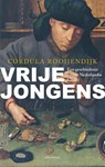 Vrije jongens - Cordula Rooijendijk - 9789045027289