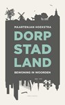 Dorp, stad, land - MaartenJan Hoekstra - 9789045027333